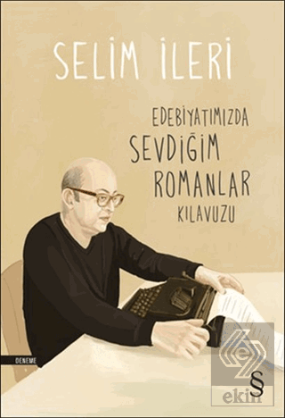 Edebiyatımızda Sevdiğim Romanlar Kılavuzu