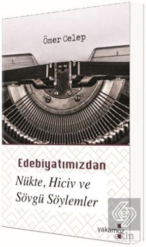 Edebiyatımızdan Nükte, Hiciv ve Sövgü Söylemler