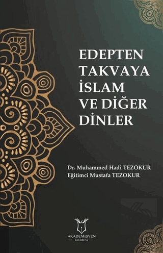 Edepten Takvaya İslam ve Diğer Dinler