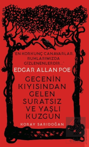 Edgar Allan Poe - Gecenin Kıyısından Gelen Suratsı