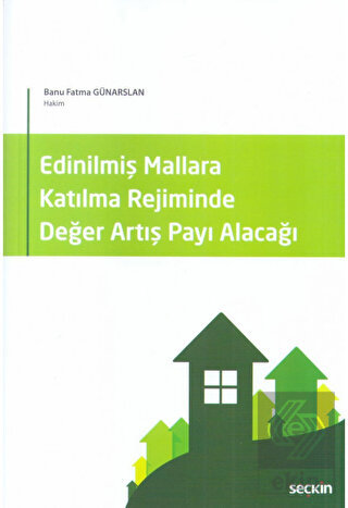 Edinilmiş Mallara Kat.Rej.Değer Artış Payı Alacağı