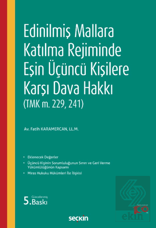 Edinilmiş Mallara Katılma Rejiminde Eşin Üçüncü Kişilere Karşı Dava Ha