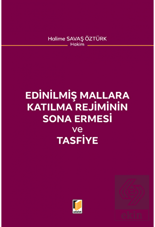 Edinilmiş Mallara Katılma Rejiminin Sona Ermesi ve