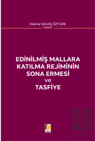 Edinilmiş Mallara Katılma Rejiminin Sona Ermesi ve