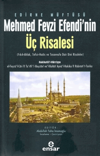 Edirne Müftüsü Mehmed Fevzi Efendi'nin Üç Risalesi