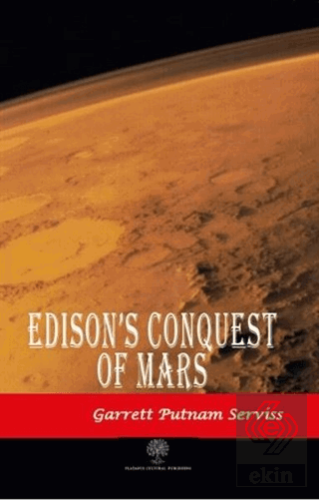 Edison\'s Conquest of Mars