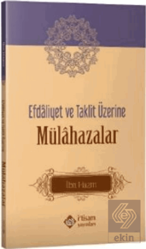 Efdaliyet ve Taklit Üzerine Mülahazalar