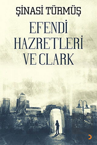 Efendi Hazretleri ve Clark