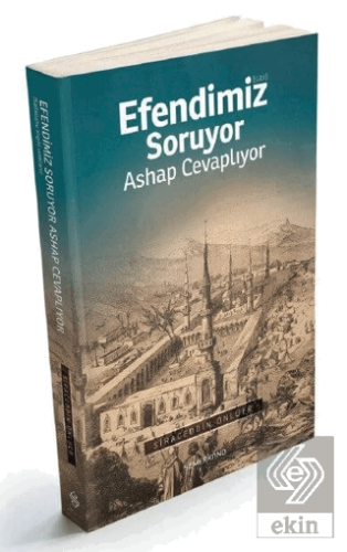 Efendimiz Soruyor Ashap Cevaplıyor