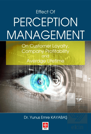 Effect of Perception Management Yunus Emre Kayabaş