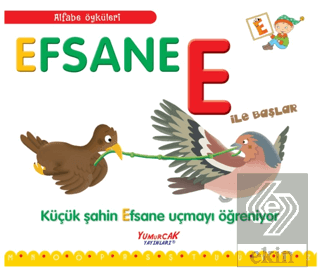 Efsane E İle Başlar / Alfabe Öyküleri