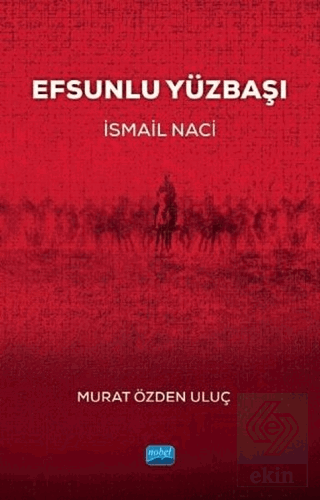 Efsunlu Yüzbaşı İsmail Naci