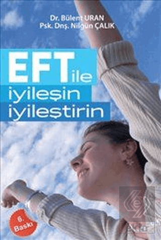 EFT ile İyileşin, İyileştirin