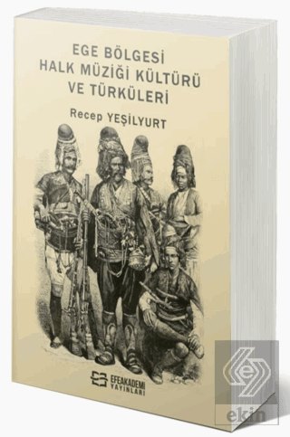 Ege Bölgesi Halk Müziği Kültürü ve Türküleri