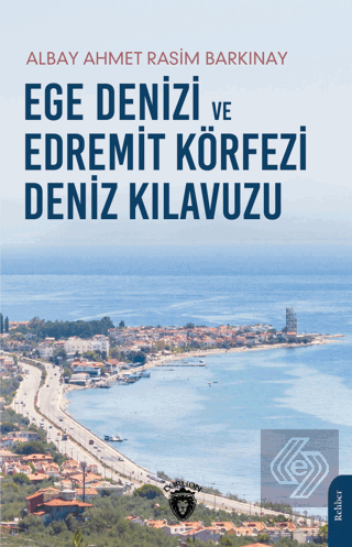 Ege Denizi ve Edremit Körfezi Deniz Kılavuzu