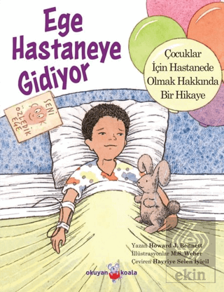 Ege Hastaneye Gidiyor