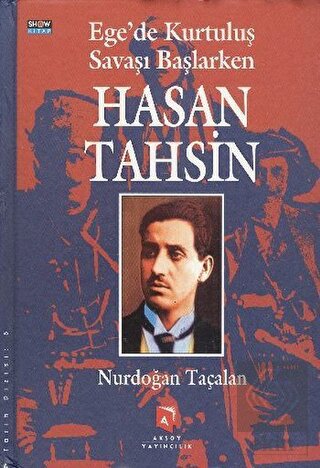 Ege\'de Kurtuluş Savaşı Başlarken Hasan Tahsin