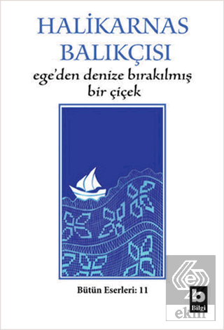 Ege\'den Denize Bırakılmış Bir Çiçek