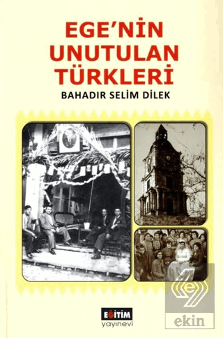 Ege\'nin Unutulan Türkleri