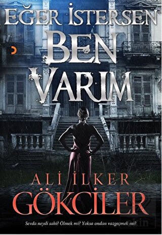 Eğer İstersen Ben Varım