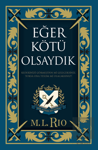 Eğer Kötü Olsaydık