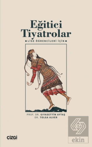 Eğitici Tiyatrolar – Lise Öğrencileri İçin