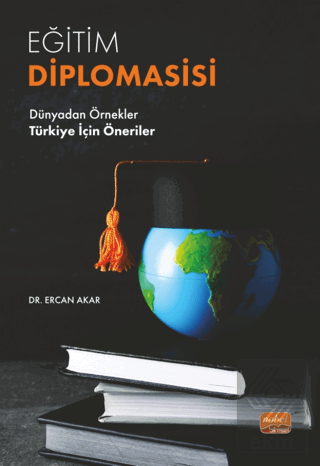 Eğitim Diplomasisi - Dünyadan Örnekler Türkiye İçi