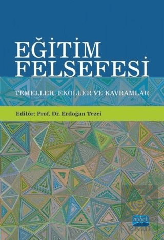 Eğitim Felsefesi: Temeller, Ekoller ve Kavramlar