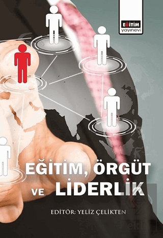 Eğitim, Örgüt ve Liderlik