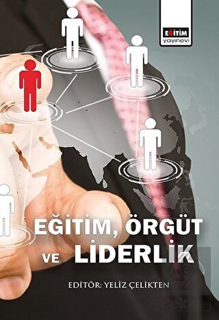 Eğitim, Örgüt ve Liderlik