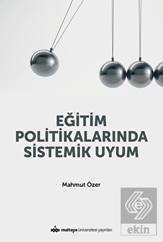 Eğitim Politikalarında Sistemik Uyum