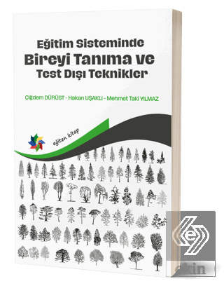 Eğitim Sisteminde Bireyi Tanıma ve Test Dışı Tekni