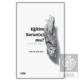 Eğitim Sorun (u) mu?