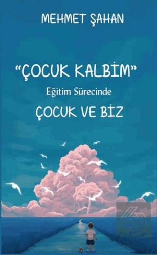 Eğitim Sürecinde Çocuk ve Biz