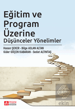 Eğitim ve Program Üzerine Düşünceler Yönelimler