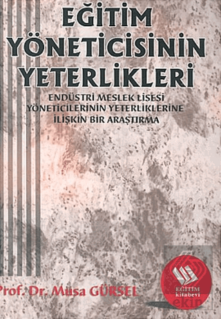 Eğitim Yöneticisinin Yeterlikleri: Endüstri Meslek