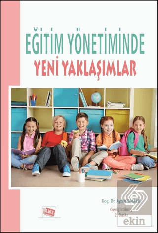 Eğitim Yönetiminde Yeni Yaklaşımlar