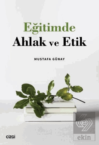 Eğitimde Ahlak ve Etik