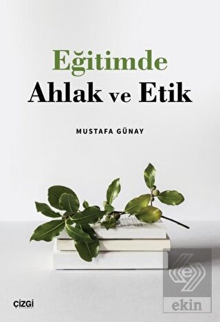 Eğitimde Ahlak ve Etik