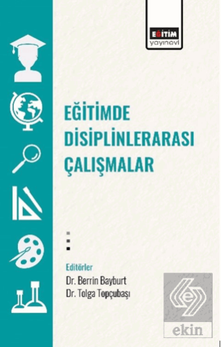 Eğitimde Disiplinlerarası Çalışmalar