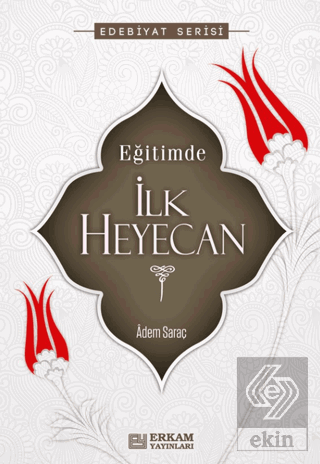 Eğitimde İlk Heyecan