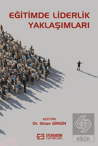 Eğitimde Liderlik Yaklaşımları