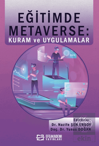 Egitimde Metaverse: Kuram ve Uygulamalar