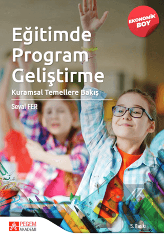 Eğitimde Program Geliştirme: Kuramsal Temellere Ba