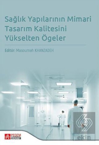 Eğitimde Sağlık Yapılarının Mimari Tasarım Kalites