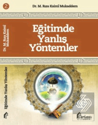 Eğitimde Yanlış Yöntemler