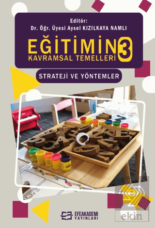 Eğitimin Kavramsal Temelleri 3 Strateji ve Yönteml