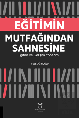 Eğitimin Mutfağından Sahnesine Eğitim ve Gelişim Y