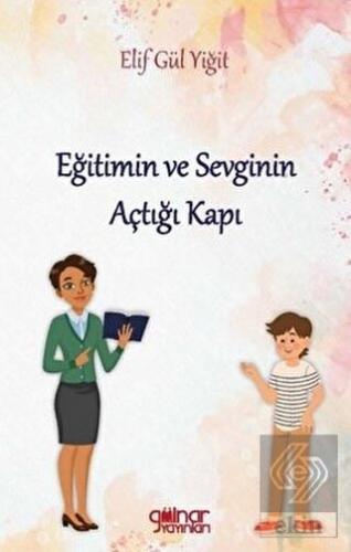 Eğitimin ve Sevginin Açtığı Kapı