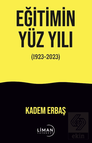 Eğitimin Yüzyılı (1923-2023)